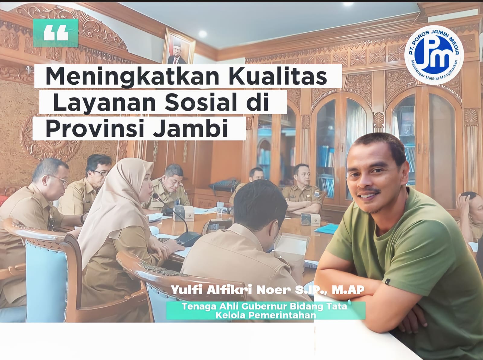 Meningkatkan Kualitas Layanan Sosial di Provinsi Jambi IMG-20240221-WA0042