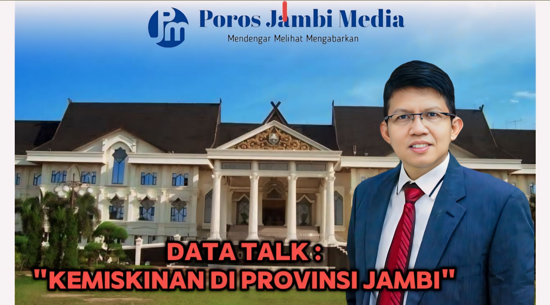 DATA TALK : Kemiskinan di Provinsi Jambi 1716182307738