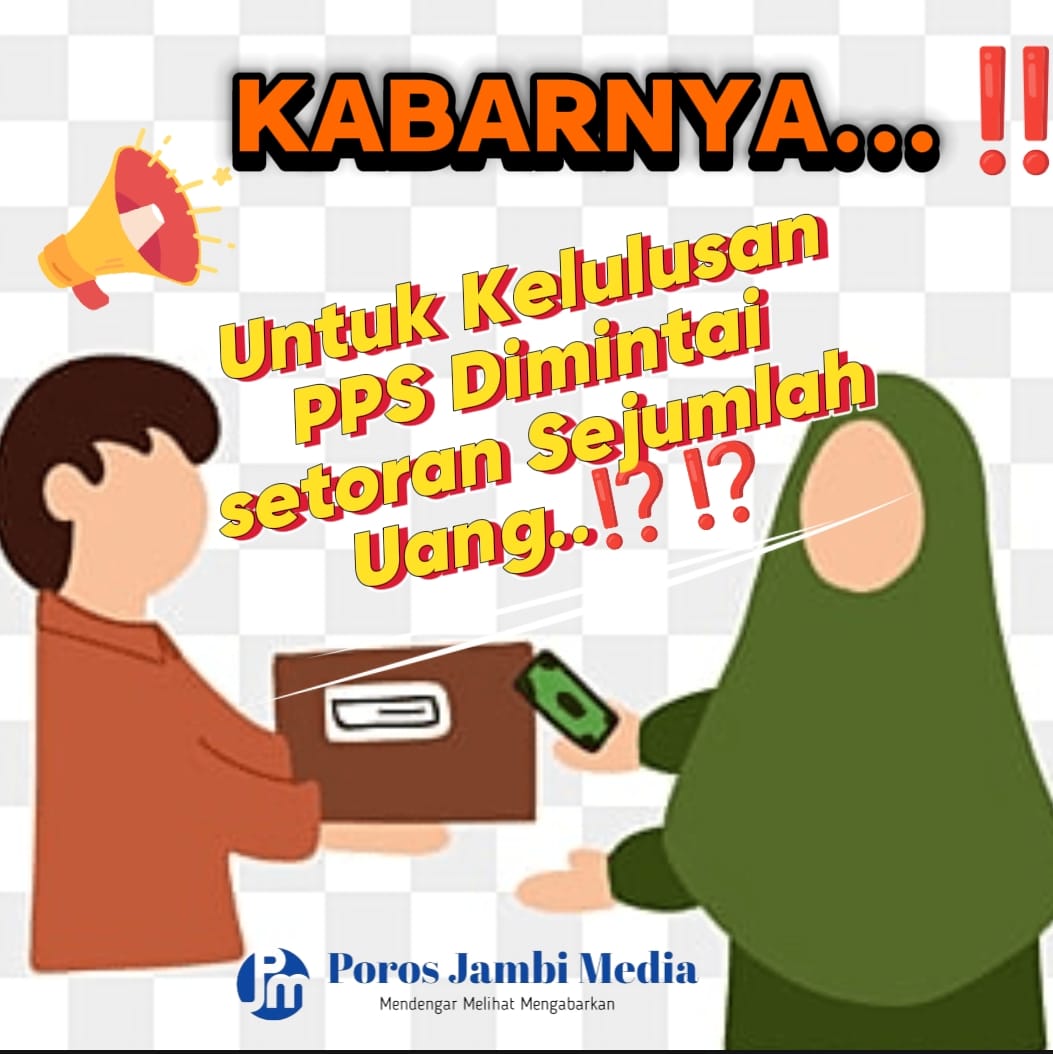 Beredar kabar Untuk Kelulusan PPS Di kerinci Jambi Dimintai Sejumlah uang kepada Peserta IMG-20240526-WA0039