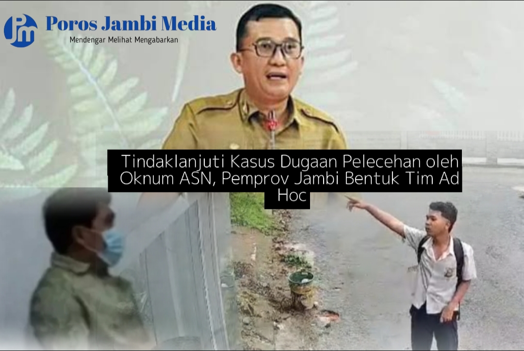 Tindaklanjuti Kasus Dugaan Pelecehan oleh Oknum ASN, Pemprov Jambi Bentuk Tim Ad Hoc Screenshot_2024-11-14-16-08-42-61_dba69a5e82e939c3ddef13f99a115ca3