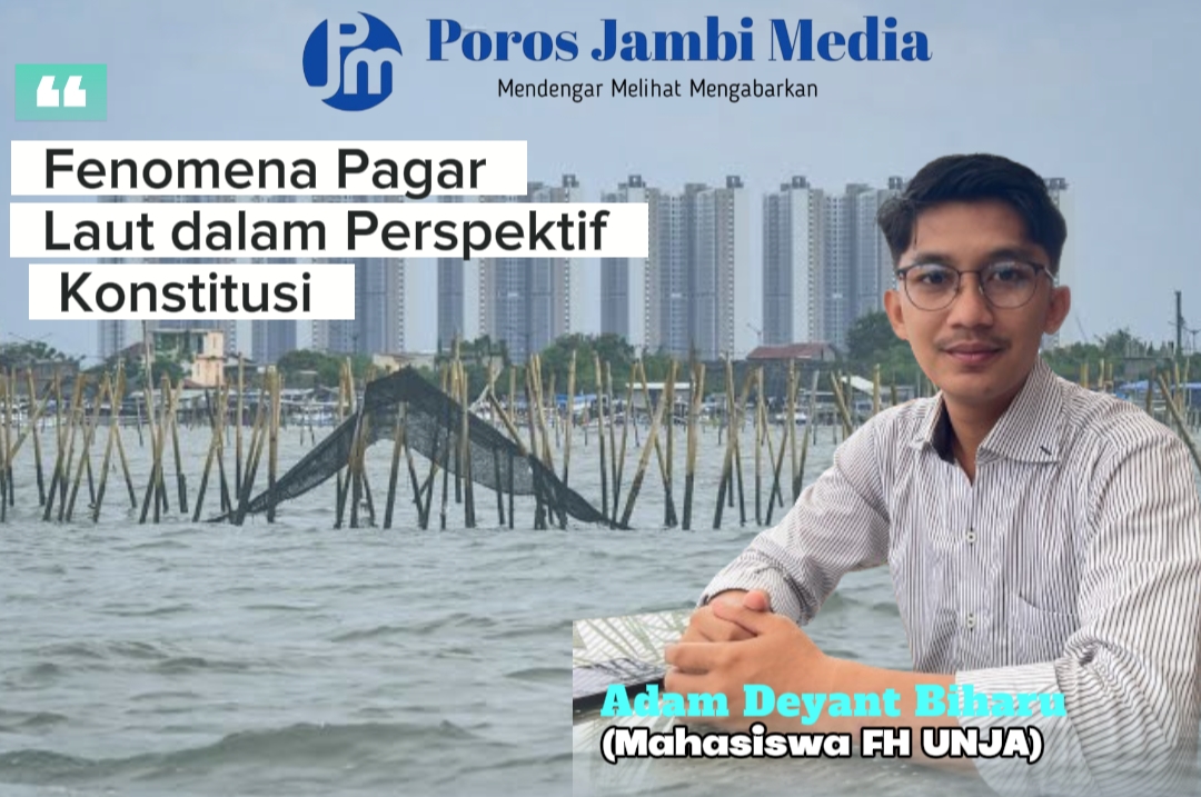 Fenomena Pagar Laut dalam Perspektif Konstitusi Screenshot_2025-01-26-12-34-53-08_dba69a5e82e939c3ddef13f99a115ca3