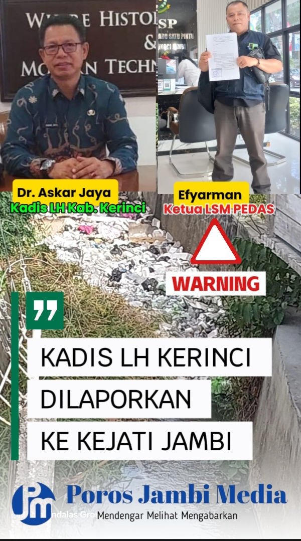 Mentok di KEJARI, LSM PEDAS Laporkan Kadis LH Kerinci ke KEJATI Jambi Screenshot_20250710_101224_CapCut